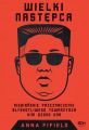 Wielki Nastepca. Niebianskie przeznaczenie blyskotliwego towarzysza Kim Dzong Una