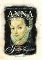 Anna Jagiellonka. Zmierzch Jagiellonow