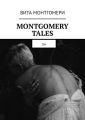 MONTGOMERY TALES. 18+