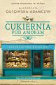 Cukiernia Pod Amorem.Dziedzictwo Hryciow