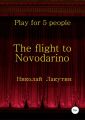 The flight to Novodarino. Play for 5 people