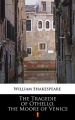 The Tragedie of Othello, the Moore of Venice