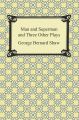 Man and Superman and Three Other Plays