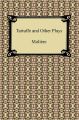 Tartuffe and Other Plays