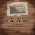 Beichtgang - Fiktive Autobiografie eines katholischen Hauptlehrersohns (ungekurzt)
