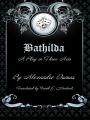 Bathilda: A Play in Three Acts