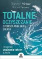 Totalne oczyszczanie z pomoca anielskich energii