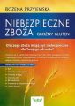 Niebezpieczne zboza. Grozny gluten