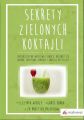 Sekrety zielonych koktajli