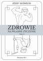 Zdrowie na wlasne zyczenie. Tom 3