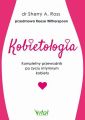 Kobietologia - kompletny przewodnik po zyciu intymnym kobiety