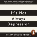 It's Not Always Depression