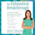 Exhaustion Breakthrough