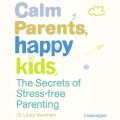 Calm Parents, Happy Kids