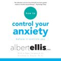 How to Control Your Anxiety
