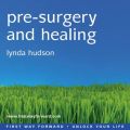 Pre-surgery and Healing