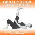 Gentle Yoga Stretches