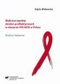 Wybrane aspekty dzialan profilaktycznych w obszarze HIV/AIDS w Polsce