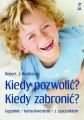 Kiedy pozwolic? Kiedy zabronic?