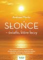 Slonce – swiatlo, ktore leczy