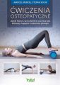 Cwiczenia osteopatyczne, dzieki ktorym samodzielnie usuniesz bol, blokady, napiecia i uzdrowisz powiezi