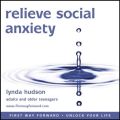 Relieve social anxiety