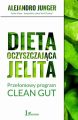 Dieta oczyszczajaca jelita. Przelomowy program CLEAN GUT