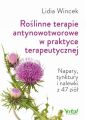 Roslinne terapie antynowotworowe w praktyce terapeutycznej