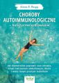 Choroby autoimmunologiczne – holistyczne uzdrawianie