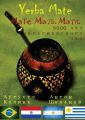 Yerba Mate: Мате. Матэ. Мати. 9000 лет парагвайского чая Yerba Mate: Мате. Матэ. Мати. 9000 лет парагвайского чая