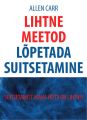 Lihtne meetod lopetada suitsetamine