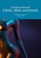 Libido. Male and female. Theory. How toimprove. Impact onlife