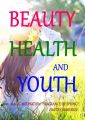 Beauty, Health and Youth: Magic Meditation Fragrance of Spring