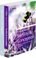 Need to Know Fertility, Conception and Pregnancy