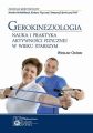 Gerokinezjologia. Nauka i praktyka aktywnosci fizycznej w wieku starszym