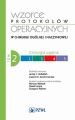 Wzorce protokolow operacyjnych w chirurgii ogolnej i naczyniowej. Tom 2