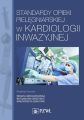 Standardy opieki pielegniarskiej w kardiologii inwazyjnej