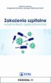 Zakazenia szpitalne w jednostkach opieki zdrowotnej. Rozdzial 11