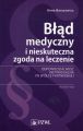 Blad medyczny i nieskuteczna zgoda na leczenie