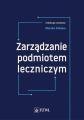 Zarzadzanie podmiotem leczniczym