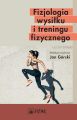 Fizjologia wysilku i treningu fizycznego