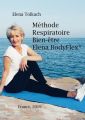 Methode Respiratoire et Bien-etre ElenaBodyFlex®