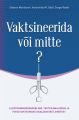 Vaktsineerida voi mitte