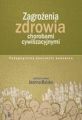 Zagrozenia zdrowia chorobami cywilizacyjnymi