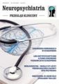 Neuropsychiatria. Przeglad Kliniczny NR 2(2)/2009
