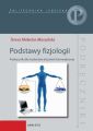 Podstawy fizjologii. Podrecznik dla studentow inzynierii biomedycznej