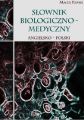 Slownik biologiczno-medyczny angielsko-polski