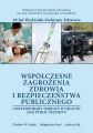 Wspolczesne zagrozenia zdrowia i bezpieczenstwa publicznego