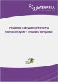 Problemy i aktywnosc fizyczna osob starszych – studium przypadku