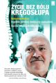 Zycie bez bolu kregoslupa. Boleslaw Paluch – legenda polskiej medycyny manualnej Zycie bez bolu kregoslupa. Boleslaw Paluch – legenda polskiej medycyny manualnej